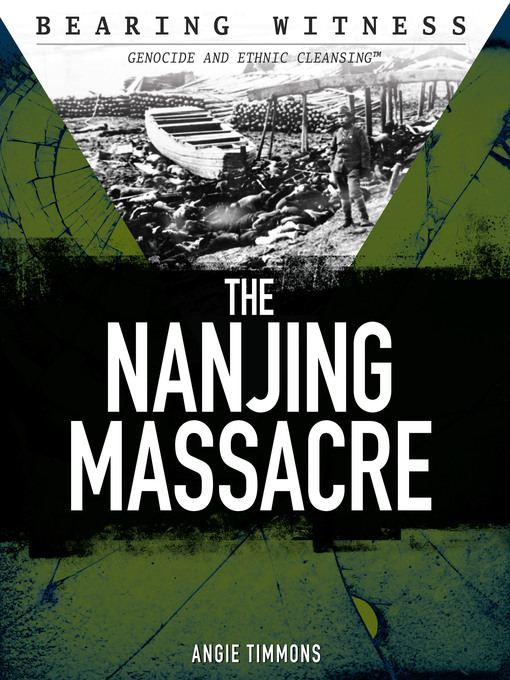 Title details for The Nanjing Massacre by Angie Timmons - Available